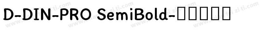 D-DIN-PRO SemiBold字体转换